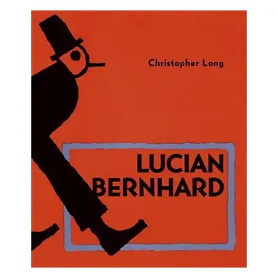 Lucian Bernhard (anglicky) - Christopher Long