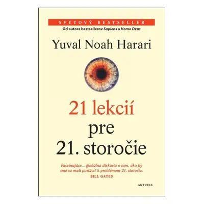 21 lekcií pre 21. storočie - Yuval Noah Harari