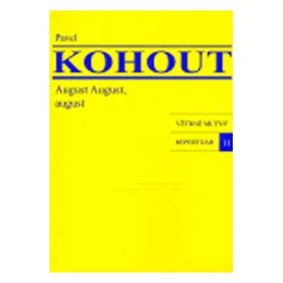 August August, august - Pavel Kohout