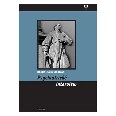 Psychiatrické interview - Harry Stack Sullivan