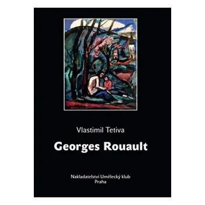 Georges Rouault - Vlastimil Tetiva