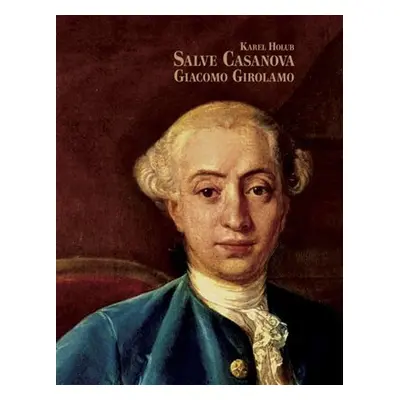 Salve Casanova - Giacomo Girolamo - Karel Holub