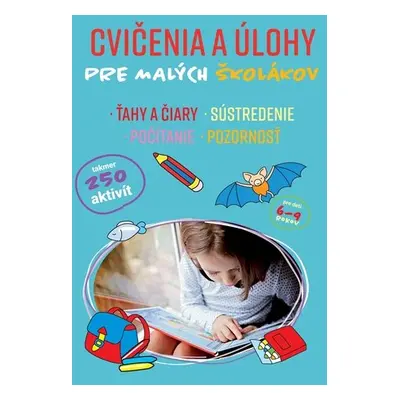 Cvičenia a úlohy pre malých školákov