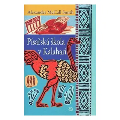 Písařská škola v Kalahari - Smith Alexander McCall