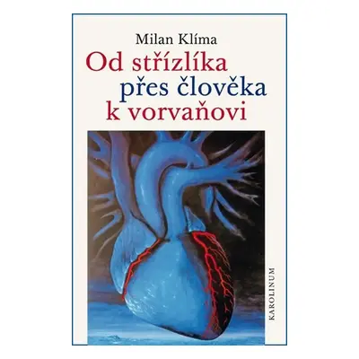 Od střízlíka přes člověka k vorvaňovi Mozaika vzpomínek biologa, anatoma, vysokoškolského učitel