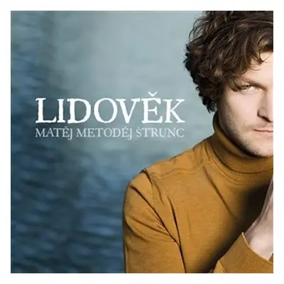 Lidověk - CD - Matěj Metoděj Štrunc