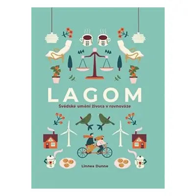 Lagom - Švédské umění života v rovnováze - Linnea Dunne