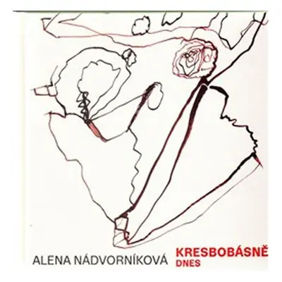 Kresbobásně dnes - Alena Nádvorníková