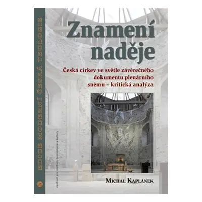 Znamení naděje - Česká církev ve světle závěrečného dokumentu plenárního sněmu – kritická analýz