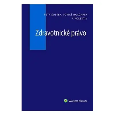 Zdravotnické právo - Tomáš Holčapek