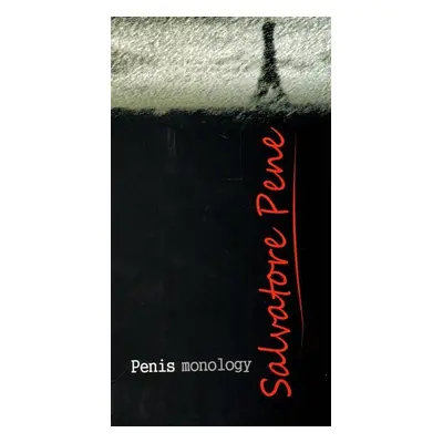 Penis monology - Salvatore Pene