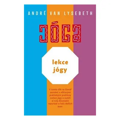 Lekce jógy - Lysebeth André Van