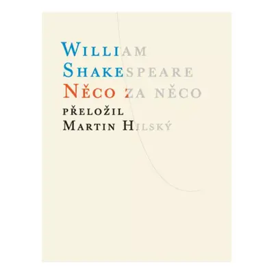 Něco za něco - William Shakespeare