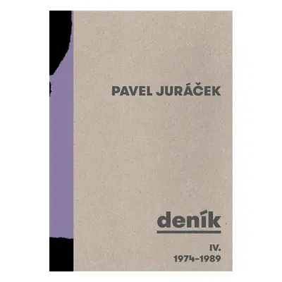 Deník IV. 1974-1989 - Pavel Juráček