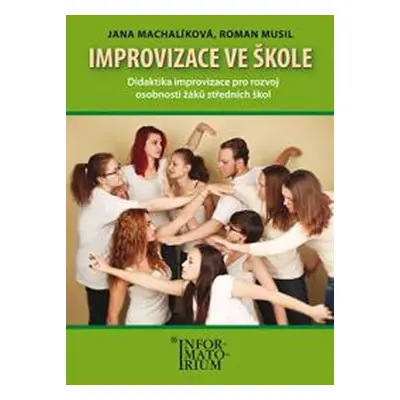 Improvizace ve škole - Jana Machalíková