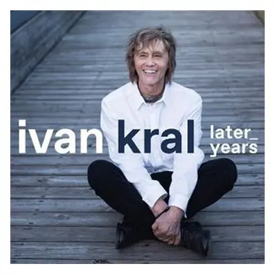 Later Years (CD) - Ivan Král