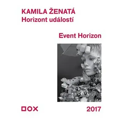 Horizont událostí / Event Horizon - Kamila Ženatá