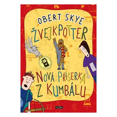 ŽvejkPotter - Nová příšerka z kumbálu - Obert Skye