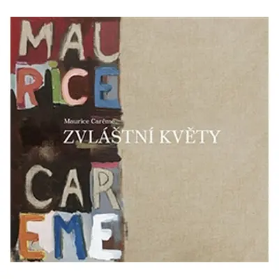 Zvláštní květy - Maurice Careme