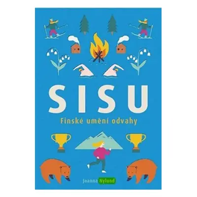 Sisu - Finské umění odvahy - Joanna Nylund