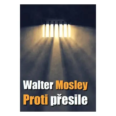 Proti přesile - Walter Mosley