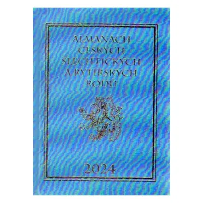 Almanach českých šlechtických a rytířských rodů 2024 - Karel Vavřínek