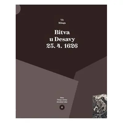 Bitva u Desavy 25. 4. 1626 - Vít Mišaga