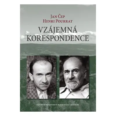 Vzájemná korespondence: Henri Pourrat - Jan Čep (1932-1958) - Jan Čep