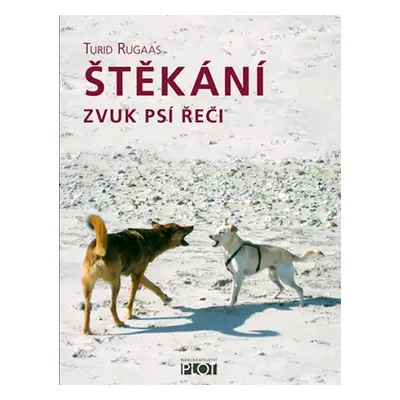 Štěkání - Zvuk psí řeči - Turid Rugaas