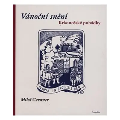 Vánoční snění - Krkonošské pohádky - Miloš Gerstner