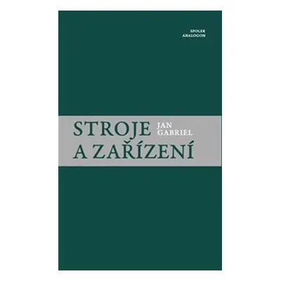 Stroje a zařízení - Jan Gabriel