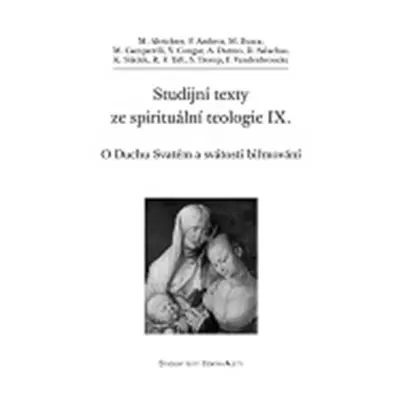 Studijní texty ze spirituální teologie IX. - O Duchu Svatém a svátosti biřmování