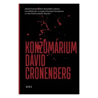 Konzumárium - David Cronenberg