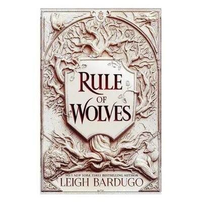 Rule of Wolves (King of Scars 2), 1. vydání - Leigh Bardugo