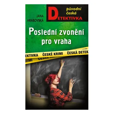 Poslední zvonění pro vraha - Jana Hrabovská