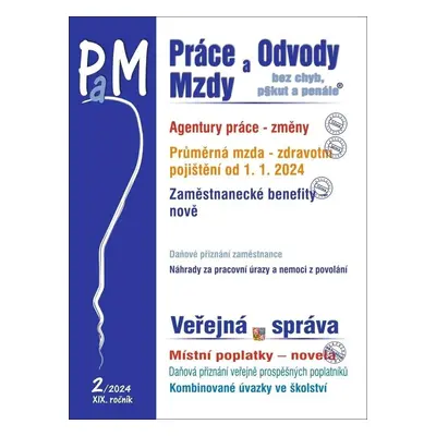 PaM 2/2024 Změny pravidel pro agentury práce - Průměrná mzda a postupy ve zdravotním pojištění o