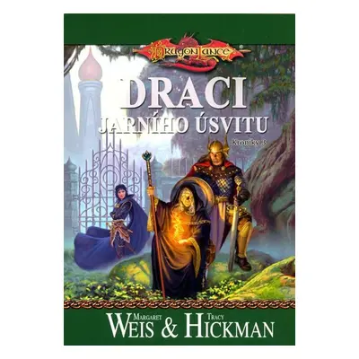 DragonLance (05) - Draci jarního úsvitu - Margaret Weis