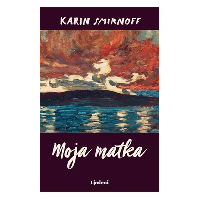 Moja matka - Karin Smirnoff