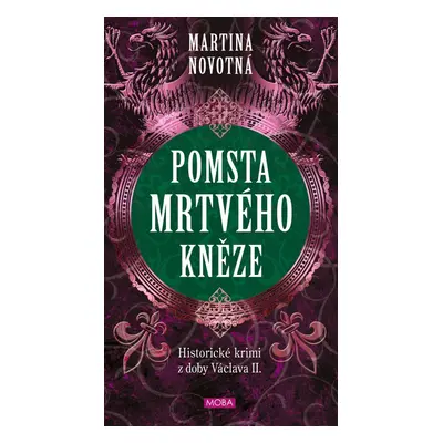 Pomsta mrtvého kněze - Historický román z doby Václava II. - Martina Novotná