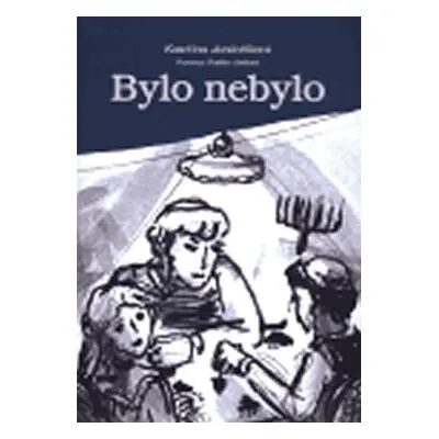 Bylo nebylo - Kateřina Jančaříková