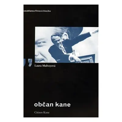 Občan Kane - Laura Mulvey