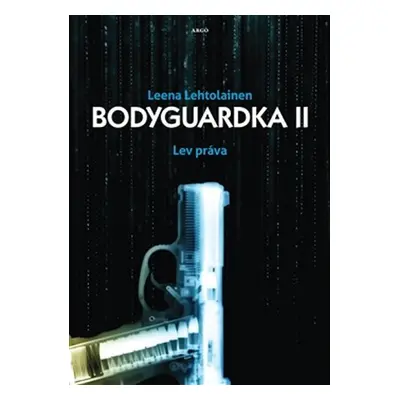 Bodyguardka II. - Leena Lehtolainen