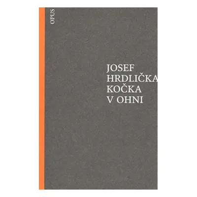 Kočka v ohni - Josef Hrdlička