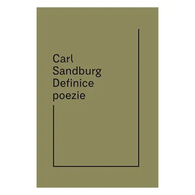 Definice poezie - Carl Sandburg