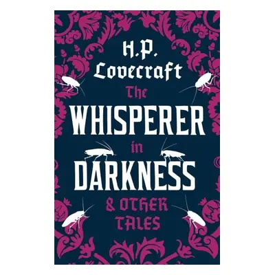 The Whisperer in Darkness and Other Tales - Howard Phillips Lovecraft