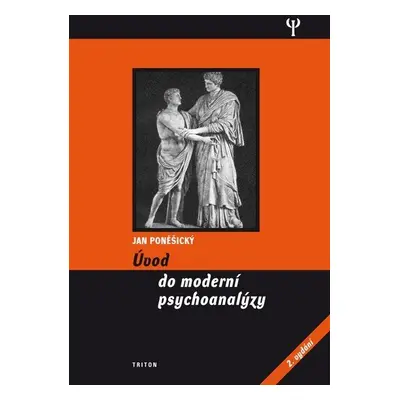 Úvod do moderní psychoanalýzy - 2. vydání - Jan Poněšický