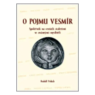 O pojmu vesmír - Rudolf Polách