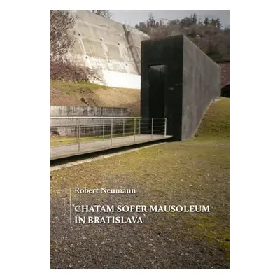 Chatam Sofer Mausoleum in Bratislava - Robert Neumann