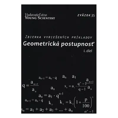 Geometrická postupnosť I. diel - Marián Olejár