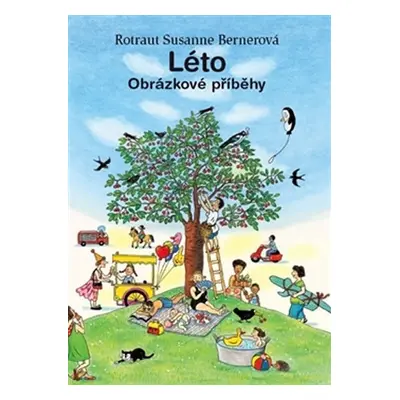 Léto - Obrázkové příběhy - Susanne Berner Rotraut